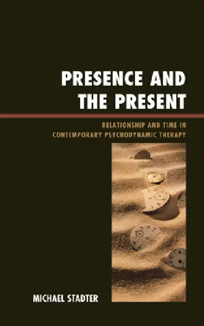 Buy Presence and the Present (English, Michael Stadter) — BookShops.in