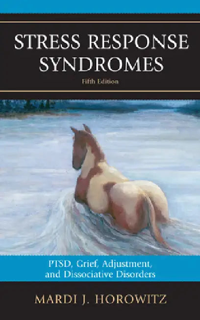 Buy Stress Response Syndromes (English, Mardi J. Horowitz) — BookShops.in