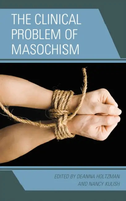 Buy Clinical Problem of Masochism | by Marvin Margolis | Harold P. Blum | Stanley J. Cohen | Jason Aronson | by Marvin Margolis | Harold P. Blum | Stanley J. Cohen | Jason Aronson | by Marvin Margolis | Harold P. Blum | Stanley J. Cohen | Jason Aronson | by Marvin Margolis | Harold P. Blum | Stanley J. Cohen | Jason Aronson | by Marvin Margolis | Harold P. Blum | Stanley J. Cohen | Jason Aronson | by Marvin Margolis | Harold P. Blum | Stanley J. Cohen | Jason Aronson | by Marvin Margolis | Harold P. — BookShops.in