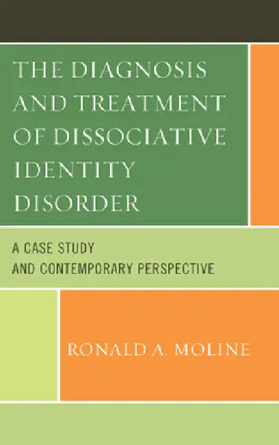 Buy The Diagnosis and Treatment of Dissociative Identity Disorder (English, Ronald a. Moline) — BookShops.in