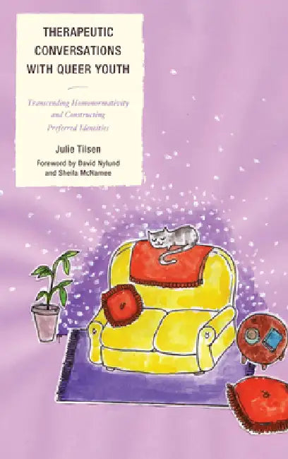 Buy Therapeutic Conversations with Queer Youth (English, Julie Tilsen | David Nylund | Sheila McNamee) — BookShops.in