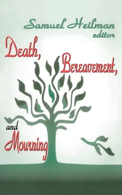 Buy Death, Bereavement, and Mourning (English, Samuel C. Heilman) — BookShops.in