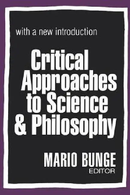 Buy Critical Approaches to Science and Philosophy (English, Mario Bunge) — BookShops.in
