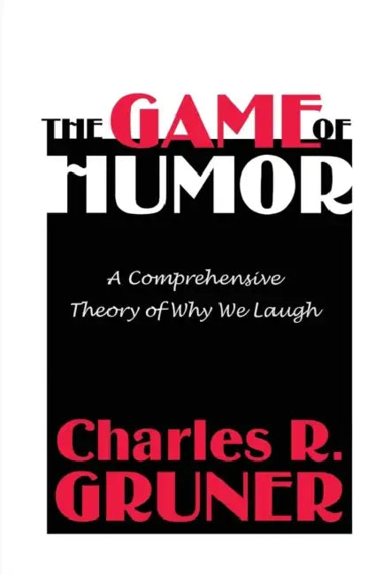 Buy The Game of Humor (English, Charles R. Gruner) — BookShops.in