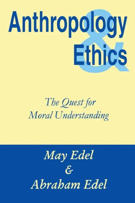 Buy Anthropology & Ethics (English, Abraham Edel) — BookShops.in