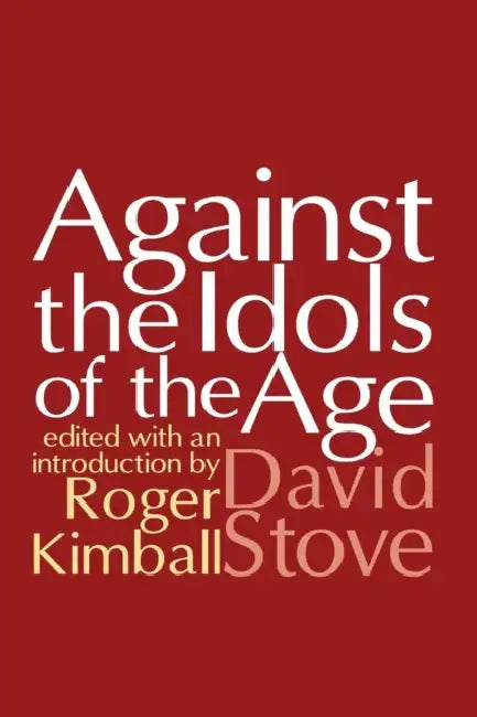 Buy Against the Idols of the Age (English, David Stove) — BookShops.in