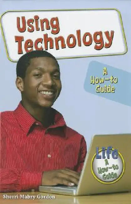 Buy Using Technology (English, Sherri Mabry Gordon) โ BookShops.in