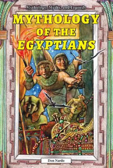 Buy Mythology of the Egyptians (English, Don Nardo) — BookShops.in