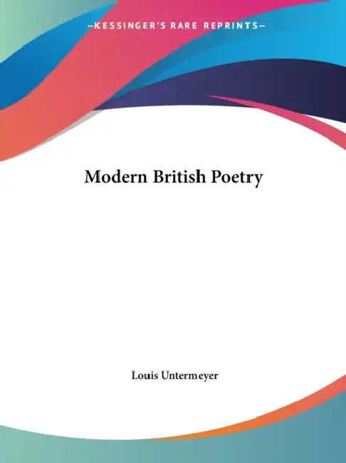 Buy Modern British Poetry (English, Louis Untermeyer) โ BookShops.in