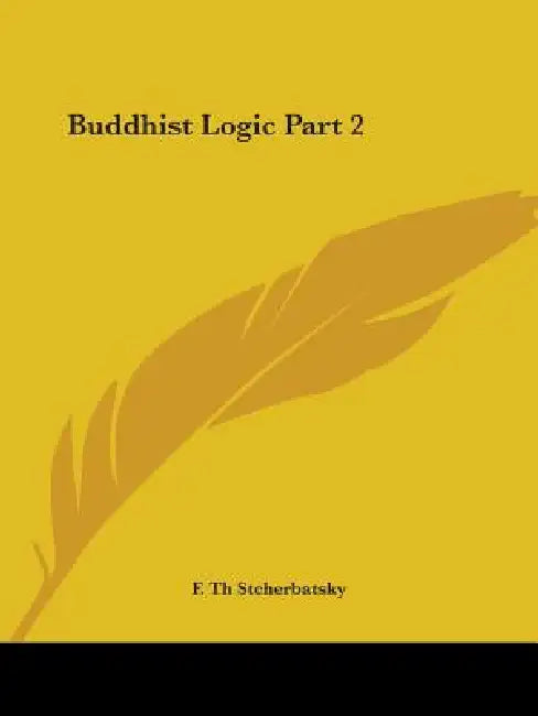 Buy Buddhist Logic Part 2 (English, F. Th Stcherbatsky) โ BookShops.in