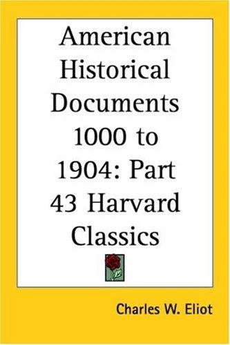 Buy American Historical Documents 1000 to 1904 (English, Charles W. Eliot) — BookShops.in