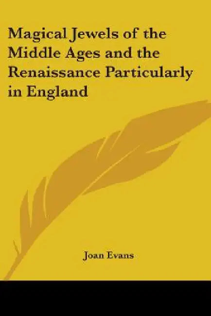 Buy Magical Jewels of the Middle Ages and the Renaissance Particularly in England (English, Joan Evans) โ BookShops.in