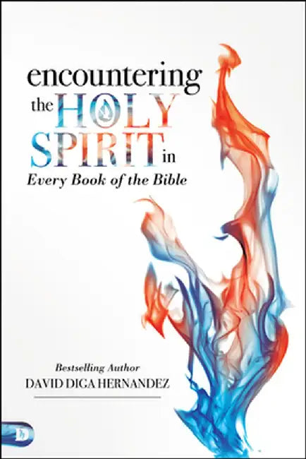 Buy Encountering the Holy Spirit in Every Book of the Bible (English, David Hernandez) — BookShops.in