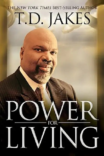 Buy Power for Living (English, T. D. Jakes) โ BookShops.in