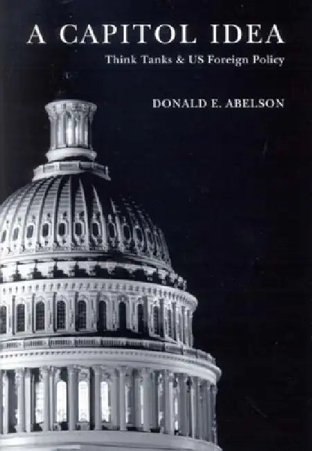 Buy A Capitol Idea (English, Donald E. Abelson) — BookShops.in