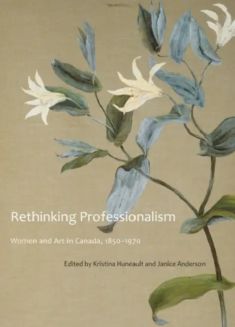 Buy Rethinking Professionalism (English, Kristina Huneault | Janice Anderson) — BookShops.in