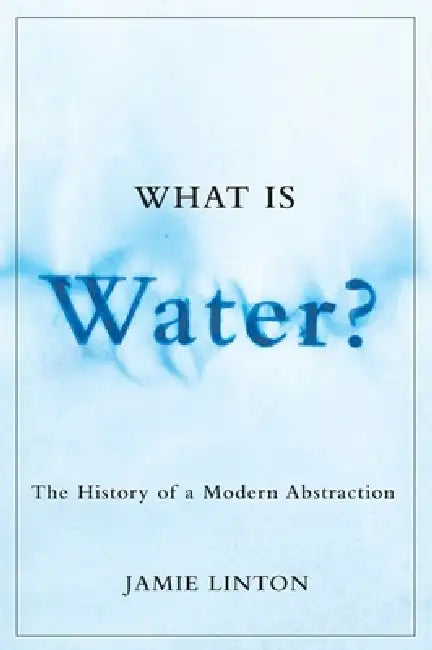 Buy What Is Water? (English, Jamie Linton) — BookShops.in