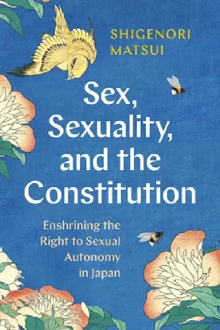 Buy Sex, Sexuality, and the Constitution (English, Shigenori Matsui) — BookShops.in