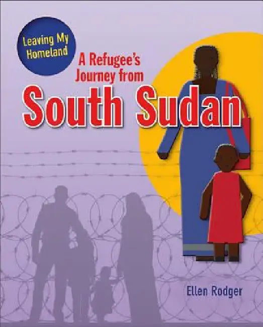 Buy A Refugee's Journey from South Sudan (English, Ellen Rodger) — BookShops.in