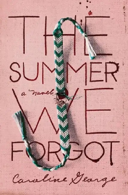 Buy The Summer We Forgot (English, Caroline George) — BookShops.in