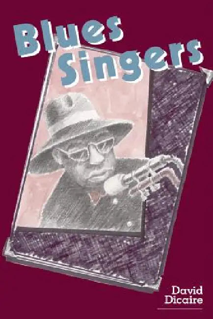 Buy Blues Singers (English, David Dicaire) โ BookShops.in