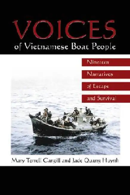Buy Voices of Vietnamese Boat People (English, Mary Terrell Cargill | Jade Quang Huynh) — BookShops.in