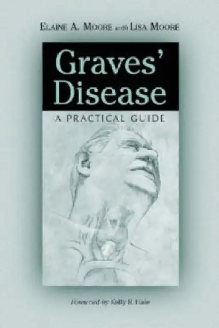 Buy Graves' Disease (English, Elaine A. Moore) — BookShops.in