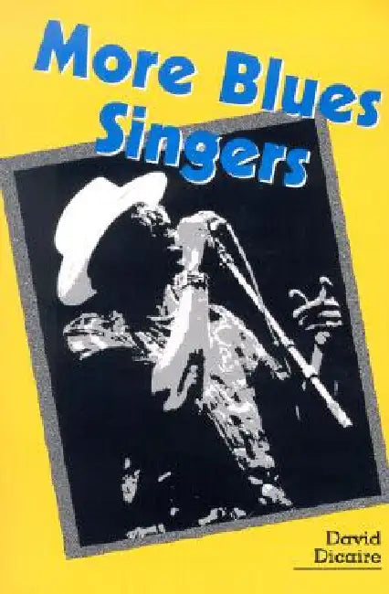 Buy More Blues Singers (English, David Dicaire) โ BookShops.in