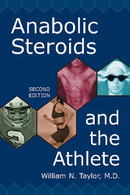 Buy Anabolic Steroids and the Athlete (English, William N. Taylor) — BookShops.in