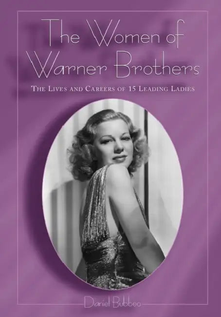 Buy The Women of Warner Brothers (English, Daniel Bubbeo) โ BookShops.in