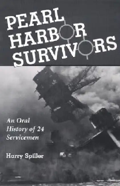 Buy Pearl Harbor Survivors (English, Harry Spiller) β BookShops.in