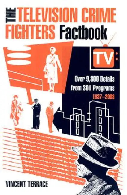 Buy The Television Crime Fighters Factbook (English, Vincent Terrace) — BookShops.in