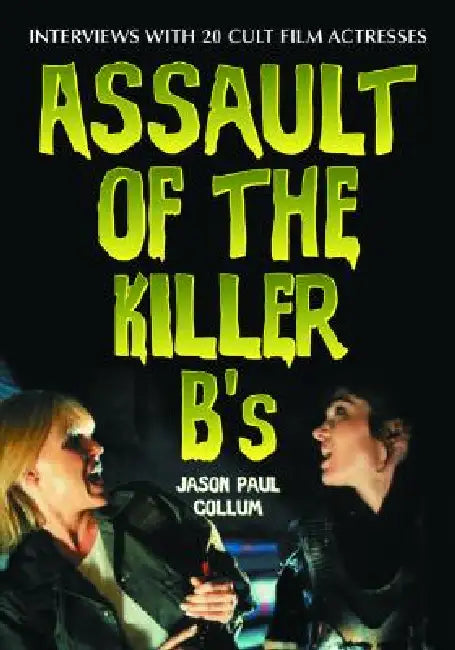 Buy Assault of the Killer B's (English, Jason Paul Collum) — BookShops.in