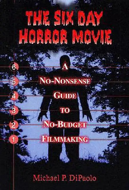 Buy The Six Day Horror Movie (English, Michael P. Dipaolo) — BookShops.in