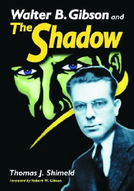 Buy Walter B. Gibson and The Shadow (English, Thomas J. Shimeld) — BookShops.in
