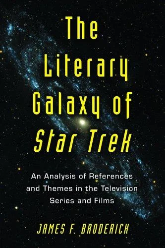 Buy The Literary Galaxy of Star Trek (English, James F. Broderick) — BookShops.in