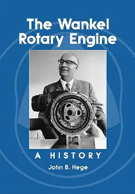 Buy The Wankel Rotary Engine (English, John B. Hege) โ BookShops.in