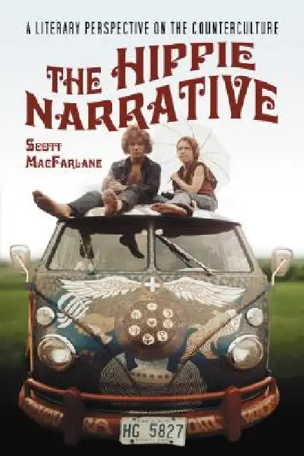 Buy The Hippie Narrative (English, Scott MacFarlane) โ BookShops.in