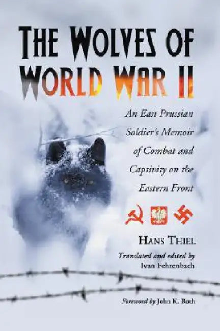 Buy The Wolves of World War II (English, Hans Thiel) — BookShops.in