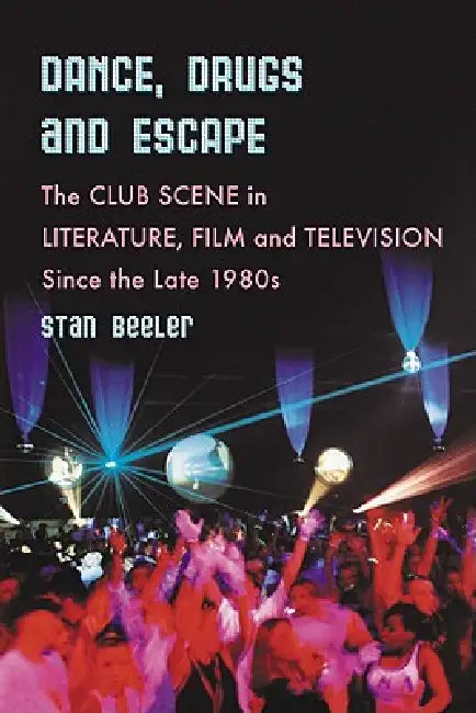 Buy Dance, Drugs and Escape (English, Stan Beeler) — BookShops.in