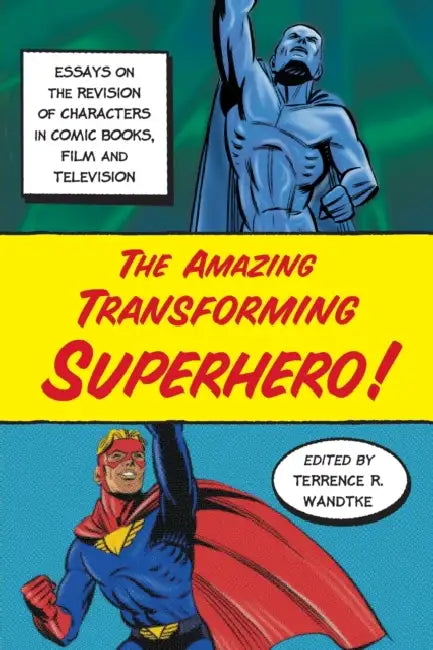 Buy The Amazing Transforming Superhero! (English, Terrence R. Wandtke) โ BookShops.in