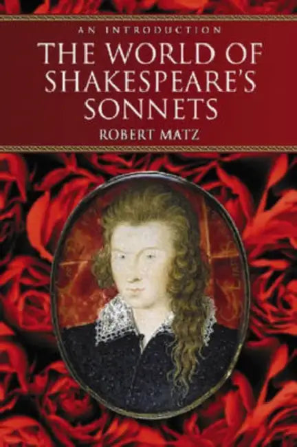 Buy The World of Shakespeare's Sonnets (English, Robert Matz) β BookShops.in