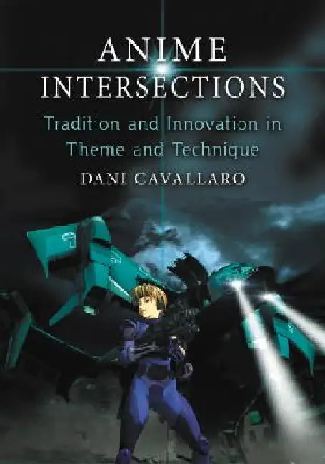 Buy Anime Intersections (English, Dani Cavallaro) β BookShops.in
