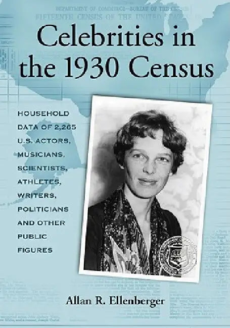 Buy Celebrities in the 1930 Census (English, Allan R. Ellenberger) β BookShops.in