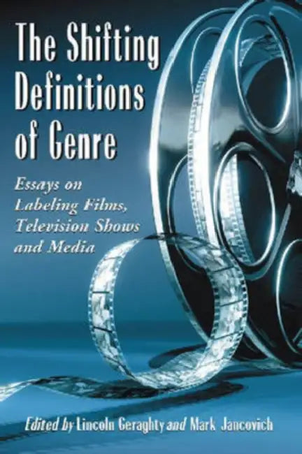Buy The Shifting Definitions of Genre (English, Lincoln Geraghty | Mark Jancovich) — BookShops.in