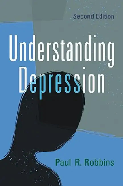 Buy Understanding Depression, 2d ed. (English, Paul R. Robbins) โ BookShops.in