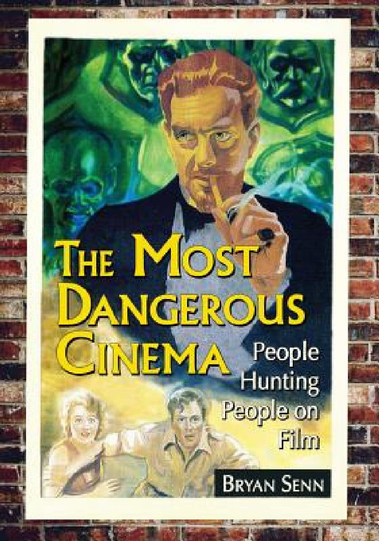 Buy The Most Dangerous Cinema (English, Bryan Senn) — BookShops.in