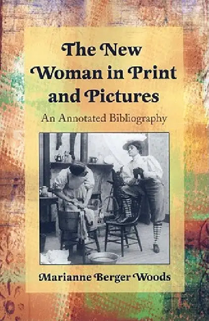 Buy The New Woman in Print and Pictures (English, Marianne Berger Woods) — BookShops.in