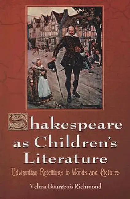 Buy Shakespeare as Children's Literature (English, Velma Bourgeois Richmond) — BookShops.in