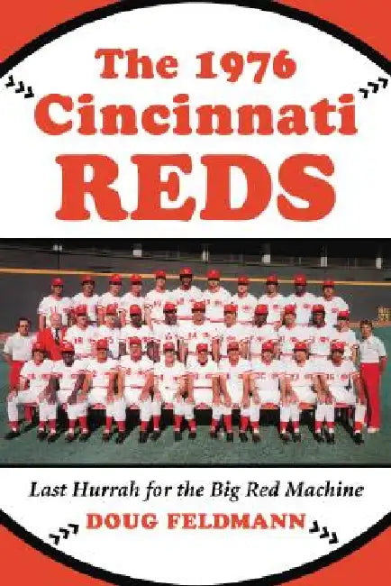 Buy The 1976 Cincinnati Reds (English, Doug Feldmann) — BookShops.in